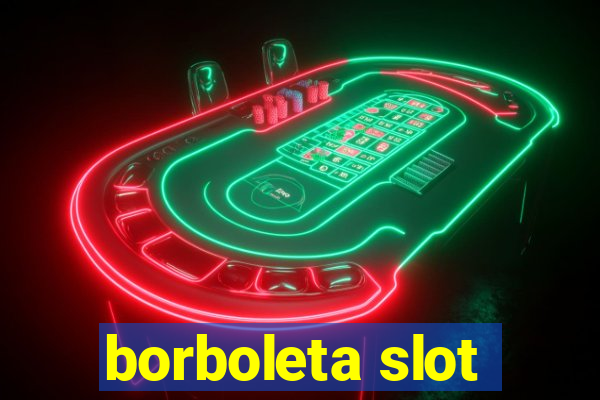 borboleta slot