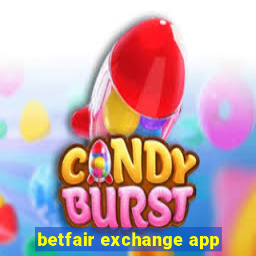 betfair exchange app