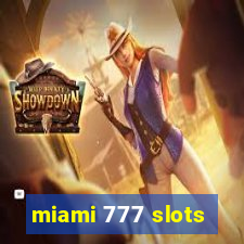 miami 777 slots