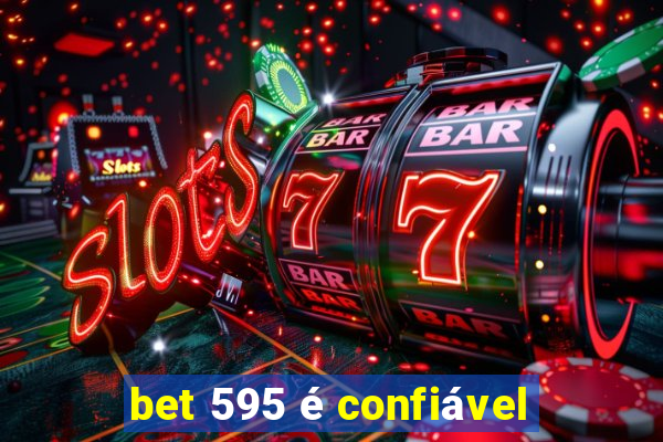 bet 595 é confiável