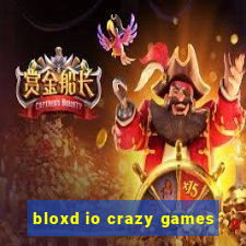 bloxd io crazy games