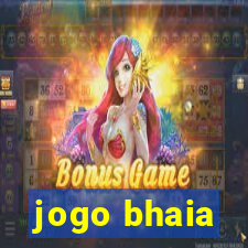 jogo bhaia