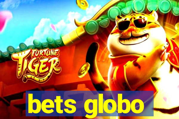 bets globo