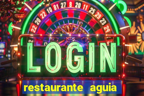 restaurante aguia de haia