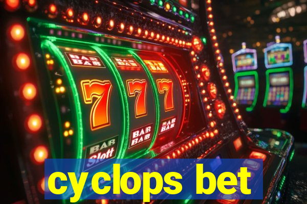 cyclops bet