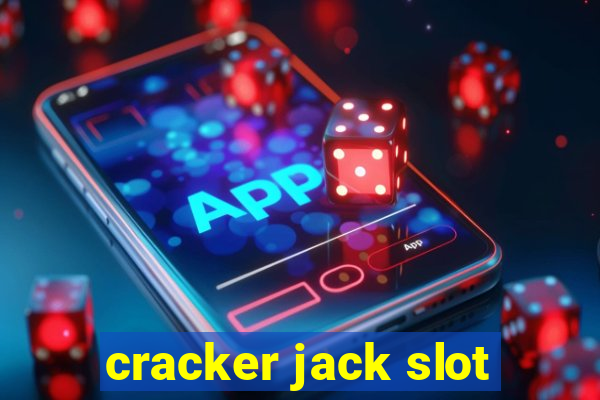 cracker jack slot