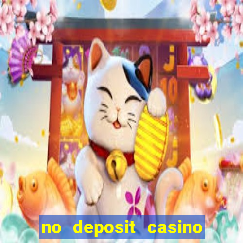 no deposit casino free money