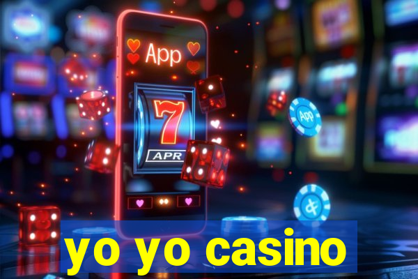 yo yo casino