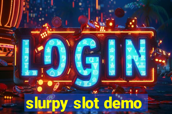 slurpy slot demo