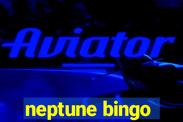 neptune bingo