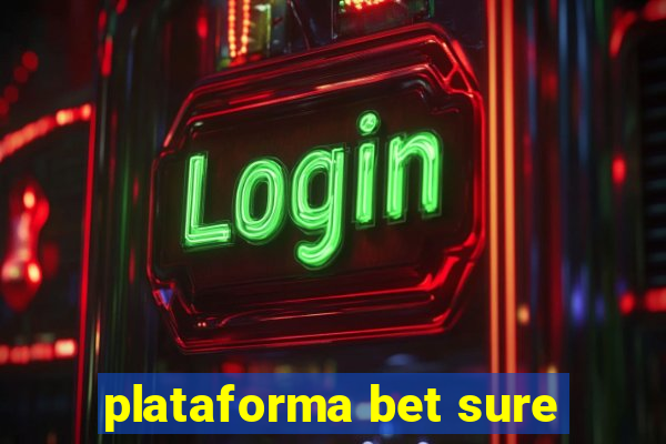 plataforma bet sure