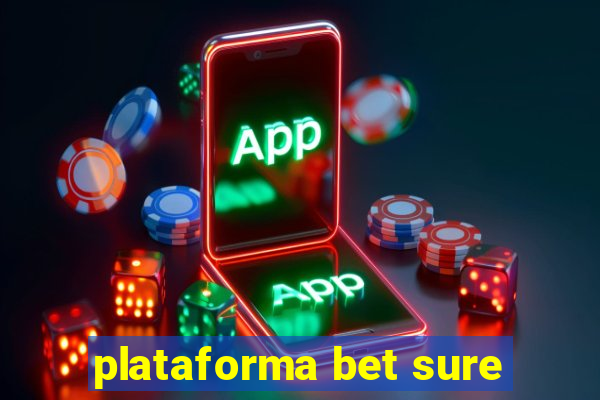 plataforma bet sure