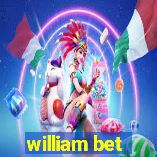 william bet