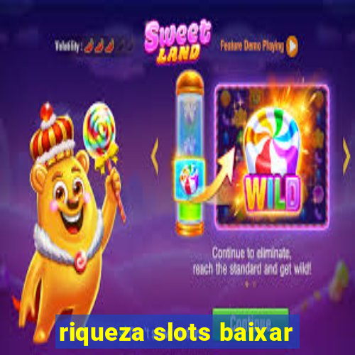 riqueza slots baixar