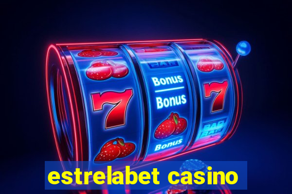 estrelabet casino