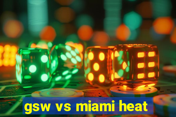 gsw vs miami heat