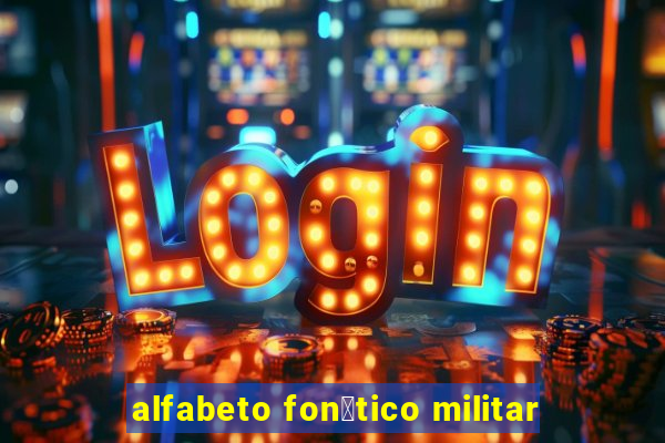 alfabeto fon茅tico militar