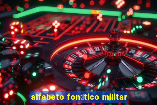 alfabeto fon茅tico militar