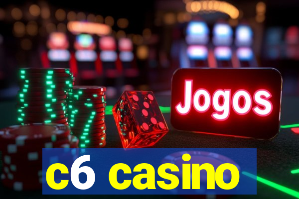 c6 casino