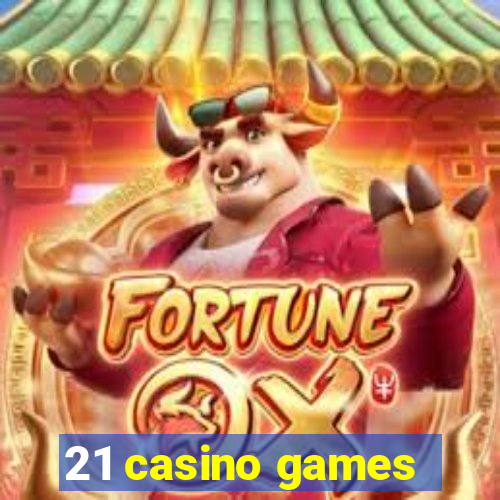 21 casino games