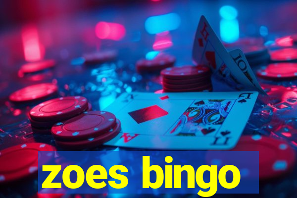 zoes bingo