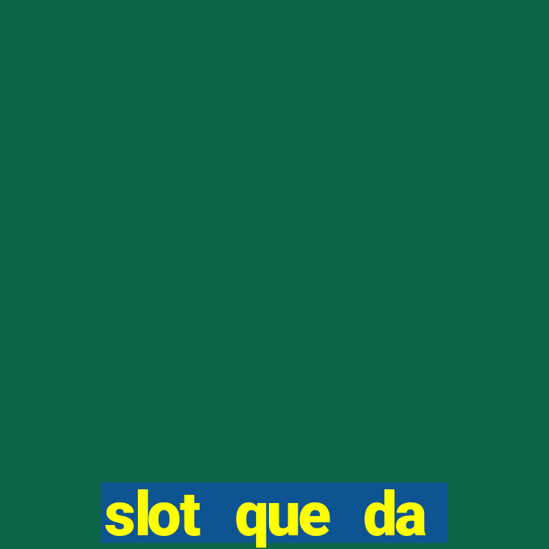 slot que da dinheiro no cadastro