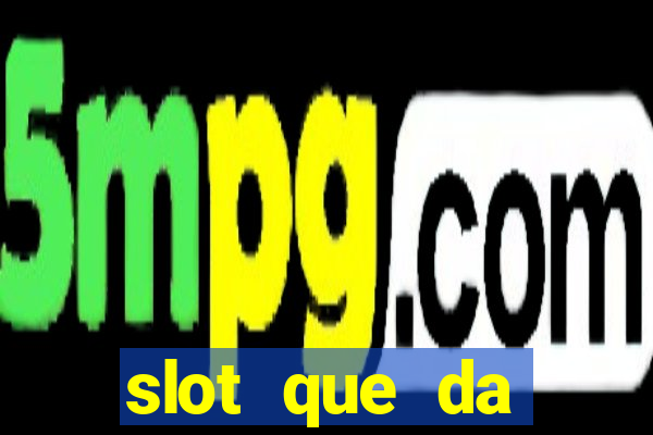 slot que da dinheiro no cadastro