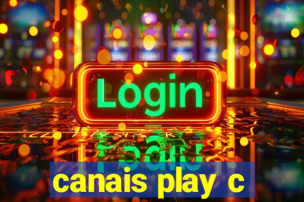 canais play c