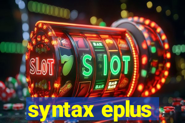 syntax eplus