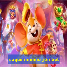 saque minimo jon bet