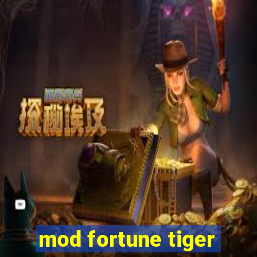 mod fortune tiger