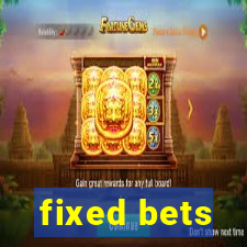 fixed bets