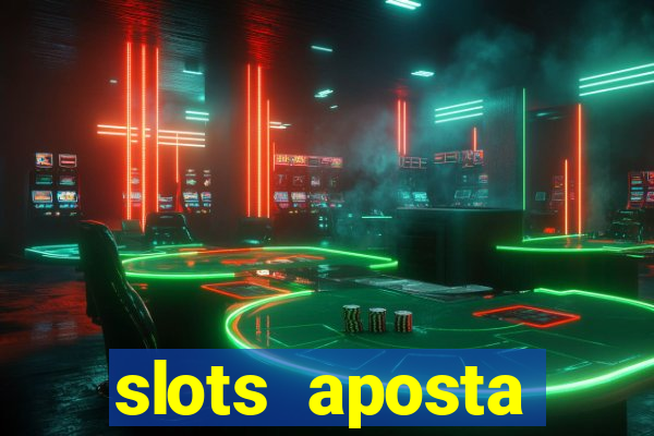 slots aposta m铆nima 1 centavo