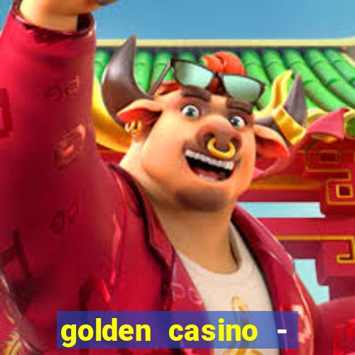 golden casino - slots games