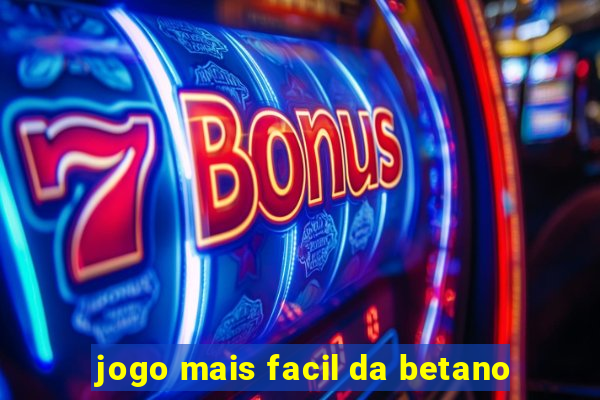 jogo mais facil da betano