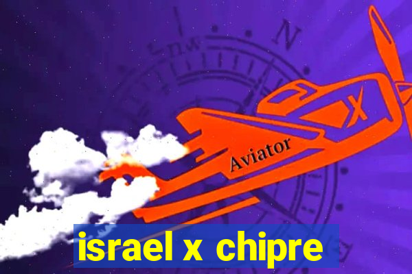 israel x chipre