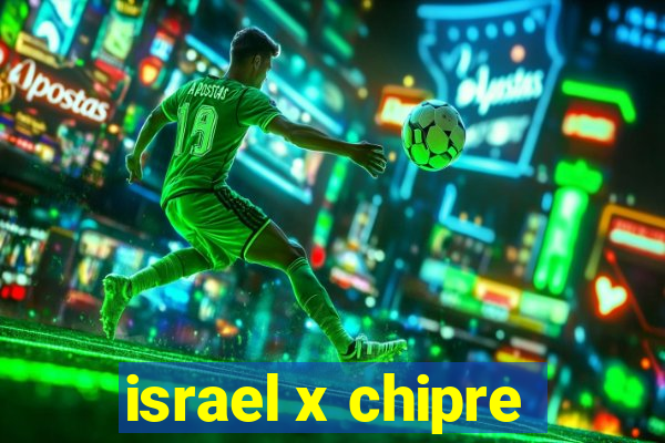 israel x chipre