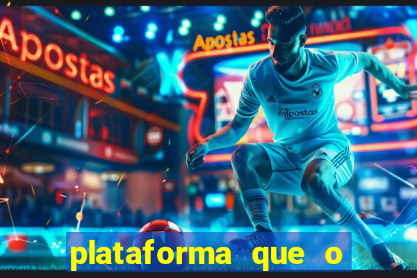 plataforma que o buzeira joga