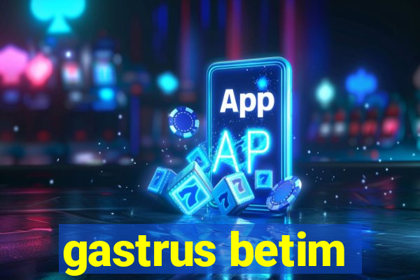 gastrus betim