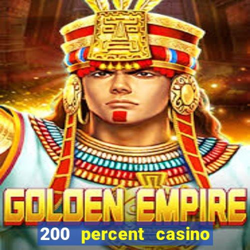 200 percent casino bonus uk