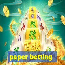 paper betting