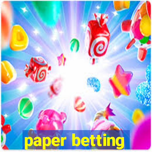 paper betting