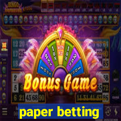 paper betting