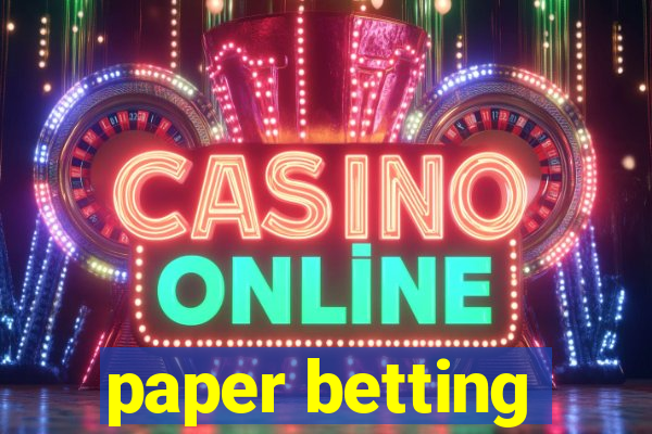 paper betting