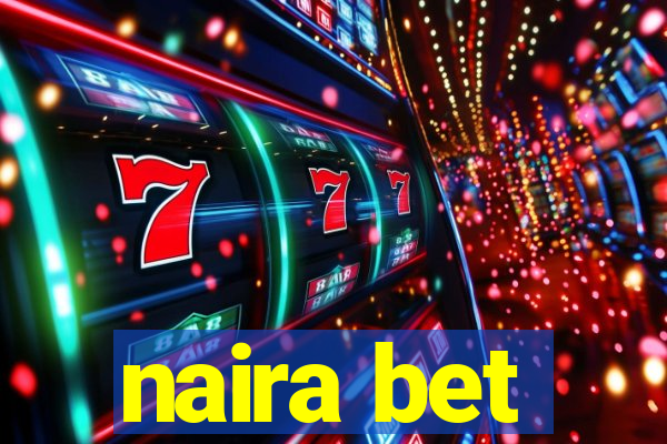 naira bet