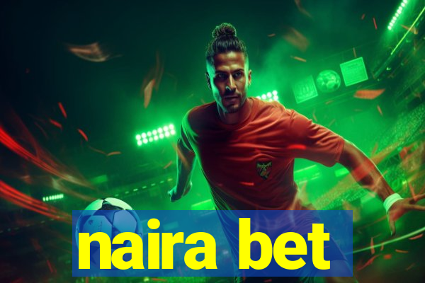 naira bet