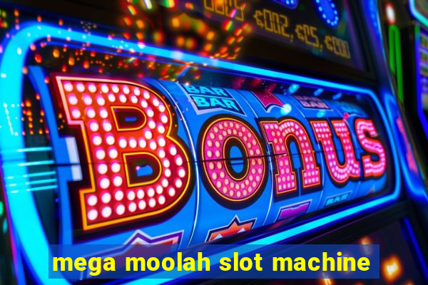 mega moolah slot machine