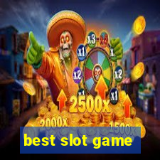 best slot game