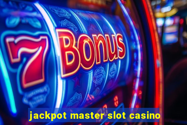 jackpot master slot casino