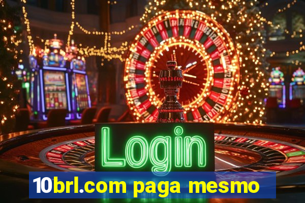 10brl.com paga mesmo